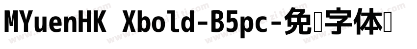 MYuenHK Xbold-B5pc字体转换